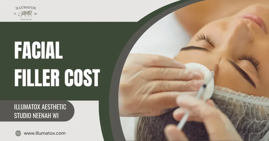 How Much Does Facial Filler Cost in Neenah, WI